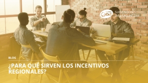 incentivos regionales